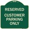 Signmission Reserved Customer Parking Only Heavy-Gauge Aluminum Architectural Sign, 18" x 18", G-1818-23222 A-DES-G-1818-23222 - alternate 1